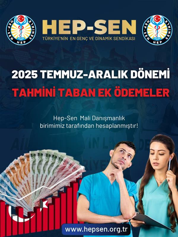 2025 Temmuz Aralık  Dönemi Sağlık Çalışanları Tahmini Taban Ödemeleri